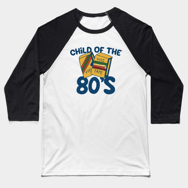Child of the 80s Baseball T-Shirt by bubbsnugg